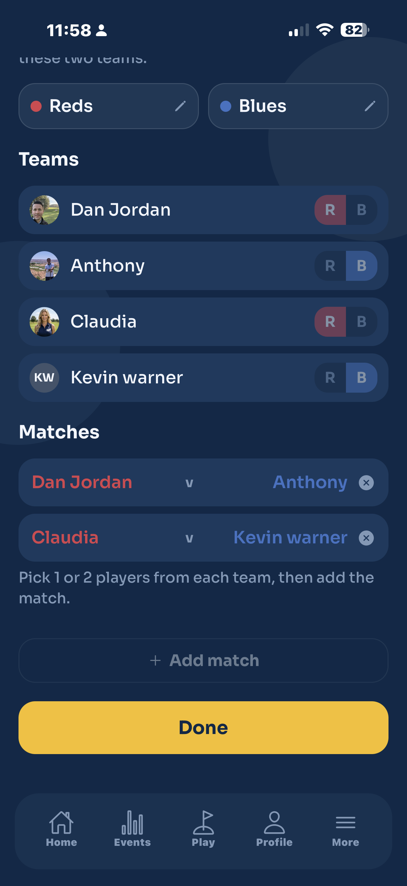 Two matches built and ready, with the Done button